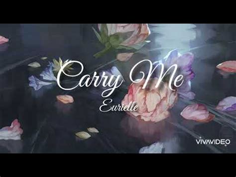 carry me eurielle lyrics|Carry Me .